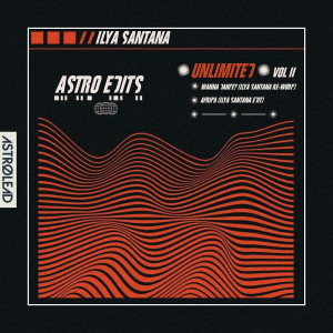 Astro Edits Unlimited, Vol. 2 dari Ilya Santana
