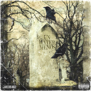 Listen to Un Hater Menos (Explicit) song with lyrics from Jarcor 462