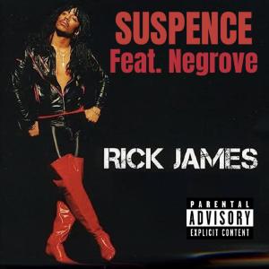 Album Rick James (feat. Negrove) (Explicit) from Suspence