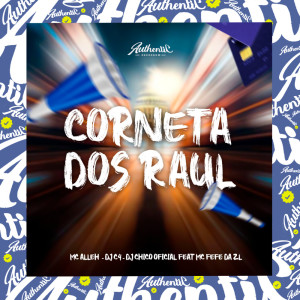 Album Corneta dos Raul (Explicit) from DJ C4
