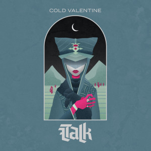 收聽Talk的Cold Valentine歌詞歌曲