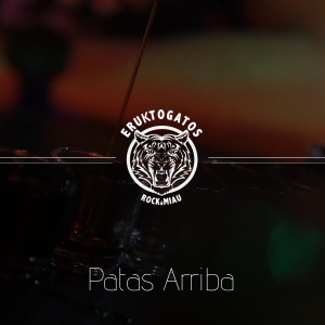 Eruktogatos的專輯Patas Arriba