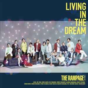 อัลบัม LIVING IN THE DREAM ศิลปิน THE RAMPAGE from EXILE TRIBE