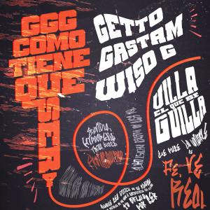 Album Como Tiene Que Ser (feat. Wiso G & Villa El Que Se Guilla) oleh Wiso G