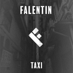 收聽Falentin的Taxi (Explicit)歌詞歌曲