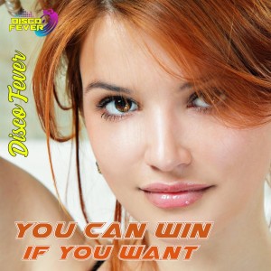 Listen to You Can Win If You Want song with lyrics from Disco Fever