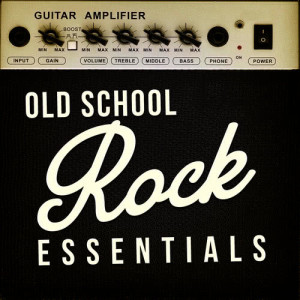 Old School Rock Essentials (Explicit)