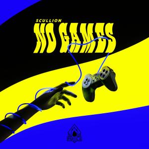 ดาวน์โหลดและฟังเพลง no games พร้อมเนื้อเพลงจาก Scullion