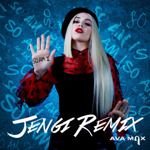 ดาวน์โหลดและฟังเพลง So Am I (Jengi Remix) พร้อมเนื้อเพลงจาก Ava Max