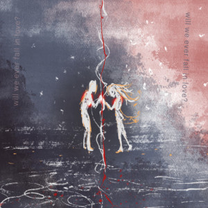Listen to Will we ever fall in love song with lyrics from Belleune