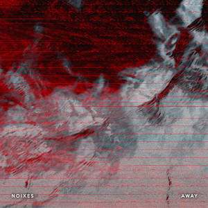 ดาวน์โหลดและฟังเพลง AWAY พร้อมเนื้อเพลงจาก NOIXES