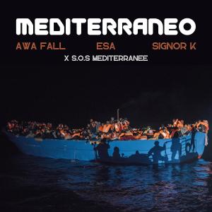 อัลบัม Mediterraneo (feat. Esa AKA El Presidente & Signor K) ศิลปิน Awa Fall