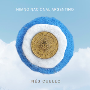 Ines Cuello的專輯Himno Nacional Argentino