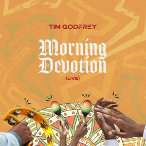 Album Morning Devotion (Live) from Tim Godfrey