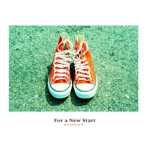 收聽Wanderer的For a fresh start歌詞歌曲