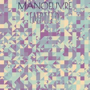 Album Manoeuvre Emptied oleh Various