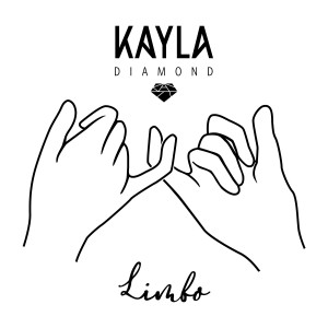 收聽Kayla Diamond的Limbo歌詞歌曲