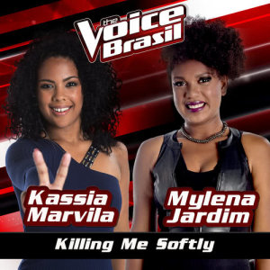 收聽Kassia Marvila的Killing Me Softly (The Voice Brasil 2016)歌詞歌曲