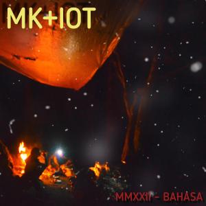 Album MMXXII - Bahasa from MK+IOT