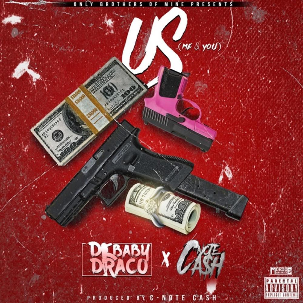 Us (Me & You) [feat. Dc BabyDraco] (Explicit)