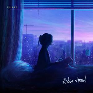 ดาวน์โหลดและฟังเพลง Robin Hood พร้อมเนื้อเพลงจาก Zonus