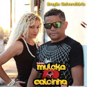 Album Bregão Universitário from Banda Muleka 100 Calcinha