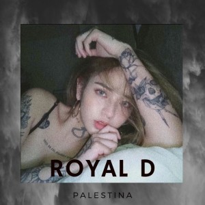 Royal D的专辑Palestina