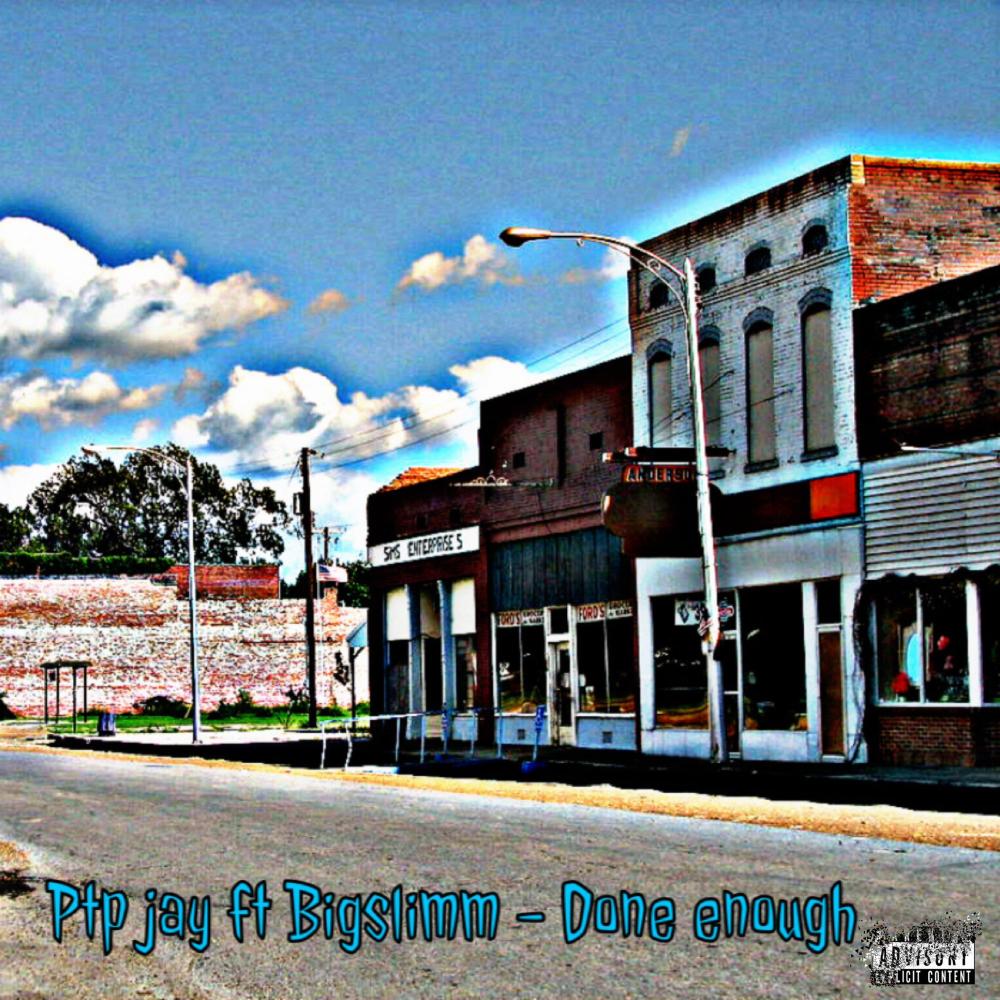 Done Enough (feat. BigSlimm) (Explicit)