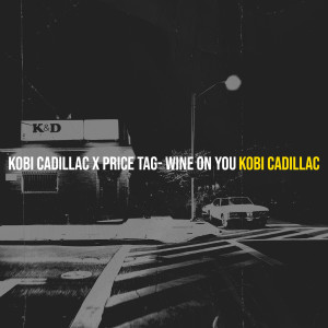 Price Tag的專輯Wine on You (Explicit)