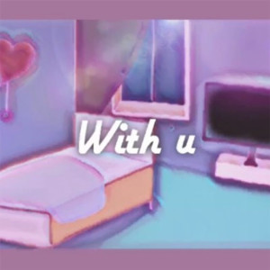 ดาวน์โหลดและฟังเพลง With u พร้อมเนื้อเพลงจาก Babymaru