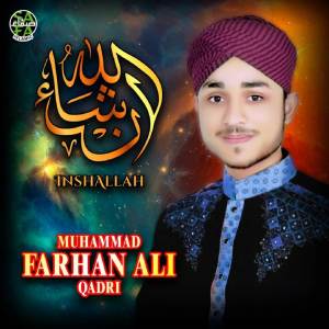 收听Farhan Ali Qadri的InshaAllah歌词歌曲