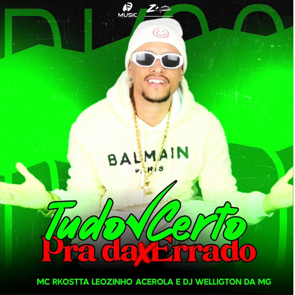 Tudo Certo pra da Errado