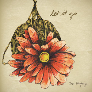 ดาวน์โหลดและฟังเพลง Let It Go พร้อมเนื้อเพลงจาก Tori Vasquez