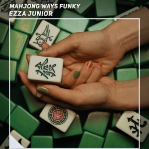 อัลบัม Mahjong Ways Funky (Explicit) ศิลปิน Ezza Junior