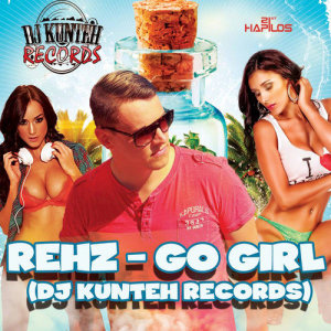 收聽Rehz的Go Girl歌詞歌曲