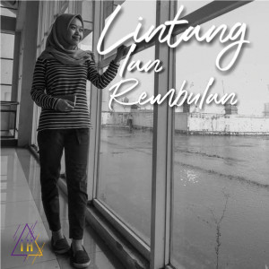 ดาวน์โหลดและฟังเพลง Lintang Lan Rembulan พร้อมเนื้อเพลงจาก TINNIE