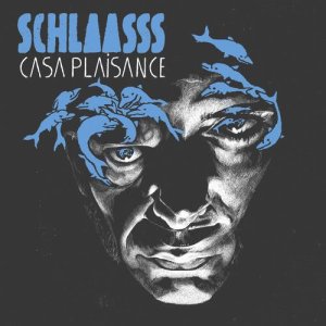 Schlaasss的專輯Casa Plaisance (Explicit)