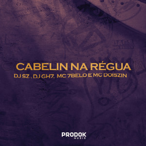 ดาวน์โหลดและฟังเพลง Cabelin na Régua (Explicit) พร้อมเนื้อเพลงจาก Dj Sz