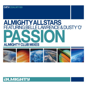 ดาวน์โหลดและฟังเพลง Passion (Almighty Club Class Mix) พร้อมเนื้อเพลงจาก Almighty Allstars