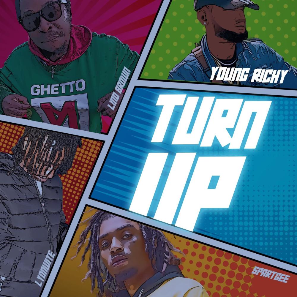 Turn up (feat. SpartGee, Lyonwhite & Lino brown)