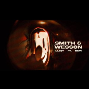 ILLE$T的專輯Smith & Wesson (feat. Demi) (Explicit)