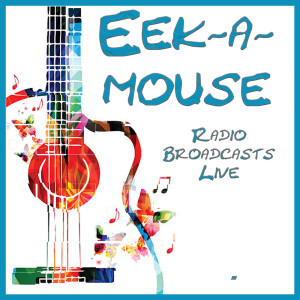 Radio Broadcast Live dari Eek-A-Mouse