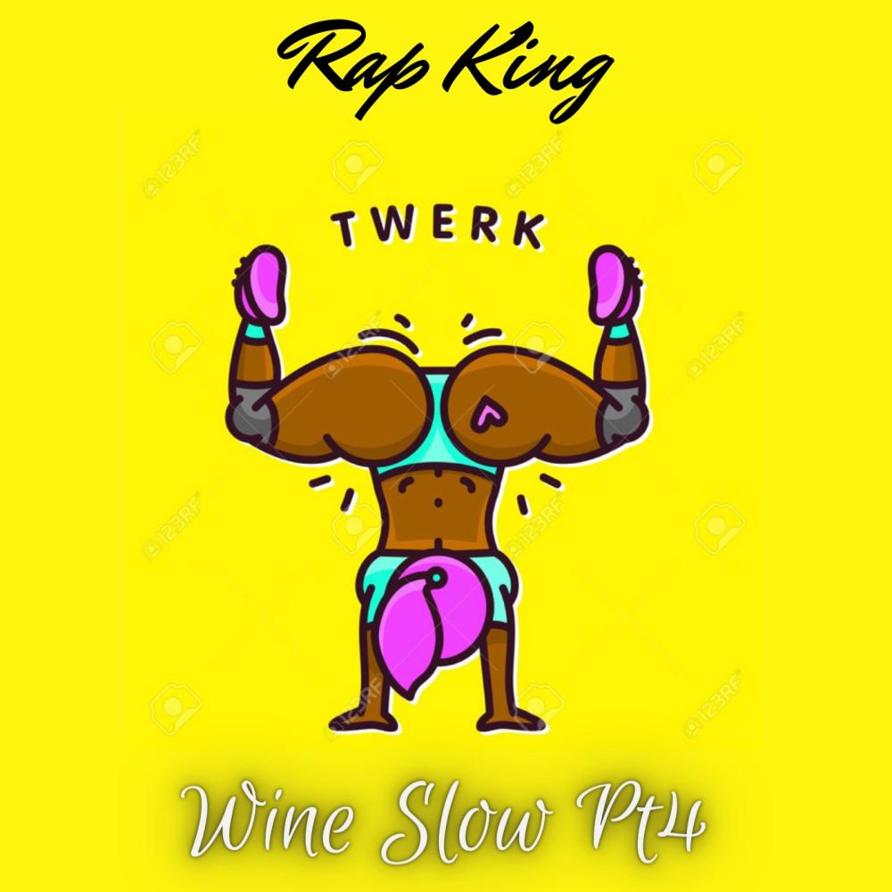 Wine Slow PT4 (Explicit)