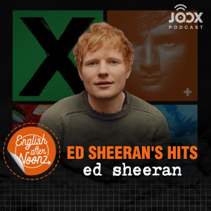 Listen to EP.75 Ed Sheeran 's Hit song with lyrics from English AfterNoonz