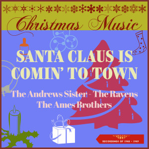 ดาวน์โหลดและฟังเพลง Santa Claus Is Comin' To Town พร้อมเนื้อเพลงจาก Blue Barron
