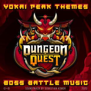 Sebastian Komor的專輯Yokai Peak Boss Battle Themes (Original Dungeon Quest Soundtrack)