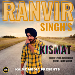 Dengarkan lagu Kismat nyanyian RANVIR SINGH dengan lirik