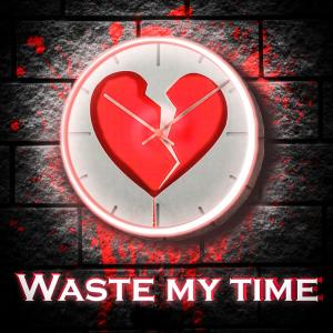 Album Waste My Time from Alexis Auora