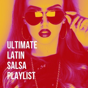 The Latin Party Allstars的专辑Ultimate Latin Salsa Playlist
