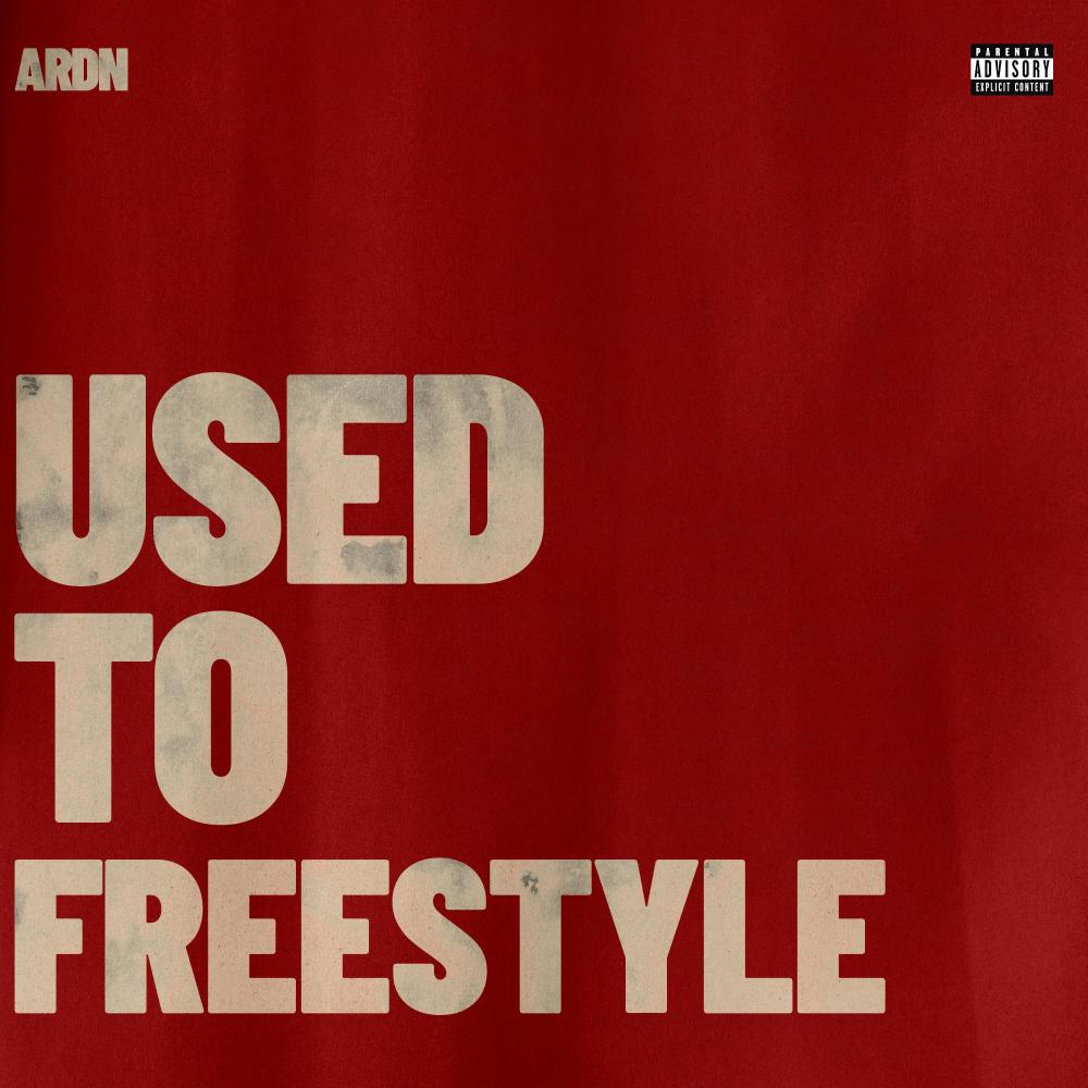 USED TO FREESTYLE (Explicit)
